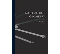 Serge 1927- Lang Diophantine Geometry (Tascabile)