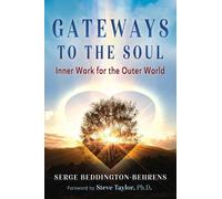 Serge Beddington-Behrens Gateways to the Soul (Tascabile)