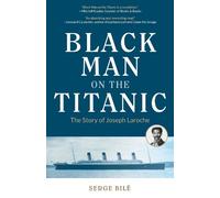 Serge Bile Black Man on the Titanic (Tascabile)