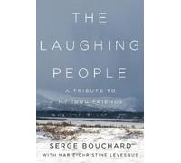 Serge Bouchard The Laughing People (Copertina rigida)