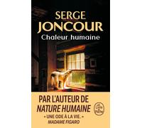 Chaleur humaine: Roman