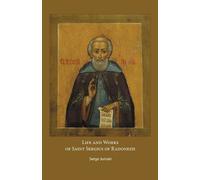 Serge Jumati Convent Portaitissa G Life and Works of Saint Sergius o (Tascabile)