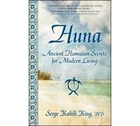 Serge Kahili King Huna (Tascabile)