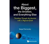 Serge L Parnovs About The Biggest, The Smallest, And Everythi (Copertina rigida)