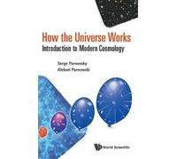 Serge L Parnovsky Al How The Universe Works: Introduction To (Copertina rigida)