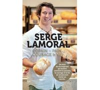 Serge Lamoral: Copain - pain, courage & vie
