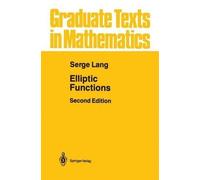 Serge Lang Elliptic Functions (Copertina rigida) Graduate Texts in Mathematics