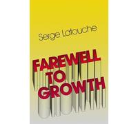 Serge Latouche Farewell to Growth (Copertina rigida)