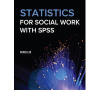 Serge Lee Statistics for Social Work with SPSS (Tascabile)