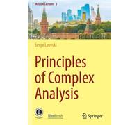Serge Lvovski Principles of Complex Analysis (Tascabile) Moscow Lectures