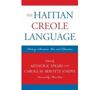 Serge Madhere The Haitian Creole Language (Tascabile) Caribbean Studies