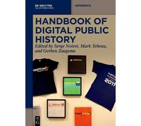 Serge Noiret Handbook of Digital Public History (Tascabile) De Gruyter Reference