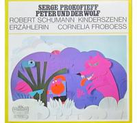 Serge Prokofieff / Robert Schumann, Cornelia Froboess - Peter Und Der Wolf / Kinderszenen op.15 (vinyle LP) [Vinyl] Badura Skoda / Froboess