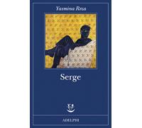SERGE - REZA YASMINA - Adelphi