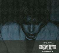 Sergeant Petter - It's a Record [IMPORT]