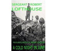 Sergeant Robert Lofthouse A Cold Night in June (Tascabile)