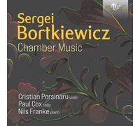 Sergei Bortkiewicz Sergei Bortkiewicz: Chamber Music (CD) Album