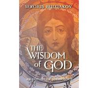 Sergei Bulgakov Sergius Bulgakov Sergij Bulga The Wisdom of G (Copertina rigida)
