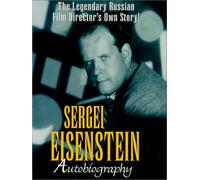 Sergei Eisenstein - Autobiography