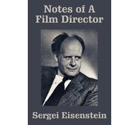Sergei Eisenstein Notes of a Film Director (Tascabile)