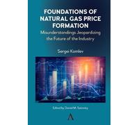 Sergei Komlev Foundations of Natural Gas Price Formation (Tascabile)
