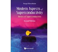 Sergei Kruchini Modern Aspects Of Superconductivity: Theory O (Copertina rigida)