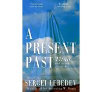 Sergei Lebedev A Present Past (Tascabile) Bloomsbury Publishing