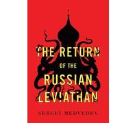 Sergei Medvedev The Return of the Russian Leviathan (Tascabile)