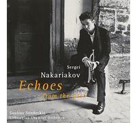 Sergei Nakariakov - Various: Echoes From the Past