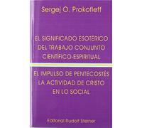 Sergei O. Proko El significado esotérico del trabajo conjunto científico-espirit