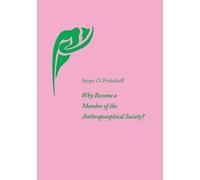 Sergei O. Prokofi Why Become a Member of the Anthroposophical Socie (Tascabile)