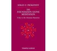 Sergei O. Prokofieff The Foundation Stone Meditation (Tascabile)
