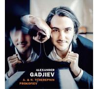 Sergei Prokofiev Alexander Gadjiev: A. & N. Tcherepnin/Prokofiev (CD) Album