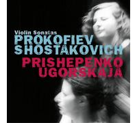 Sergei Prokofiev Prokofiev/Shostakovich: Violin Sonatas (CD) Album