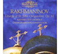 Sergei Rachmanin Liturgy of St. John Chrysostom, Op.31 (Kansas City Choral (CD)