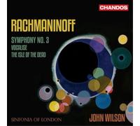 Sinfonia Of London Orchestra, John Wilson - Rachmaninoff: Symphony No. 3, Isle