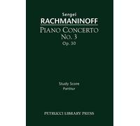 Sergei Rachmaninoff Piano Concerto No.3, Op.30 (Tascabile)