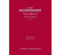 Sergei Rachmaninoff The Bells, Op.35 (Tascabile)