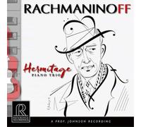 Sergei Rachmaninov Hermitage Piano Trio: Rachmaninoff (CD)