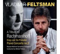 Sergei Rachmaninov Vladimir Feltsman: A Tribute to Rachmaninoff (CD) Album