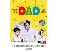 Sergei Urban TheDadLab: 40 Quick, Fun and Easy Activities to do at H (Tascabile)
