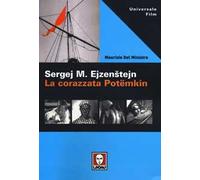 Sergej M. Ejzenstejn. La corazzata Potëmkin