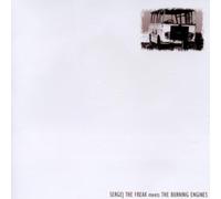 Sergej the Freak Meets.. - ..Meets the Burning Engines