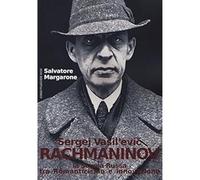Sergej Vasil'Evic Rachmaninov. La scuola russa tra Romanticismo e innovazione [P