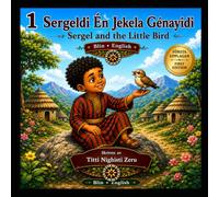 Sergeldi Én jekela génayidi: Sergel and the Little Bird