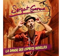Sergent Garcia - La Danse Des Esprits Rebelles