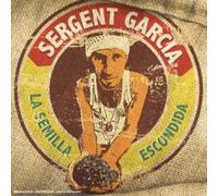 Sergent Garcia - La Semilla Escondida - Ltd