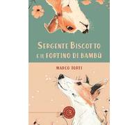 Sergente Biscotto e il fortino di bambù