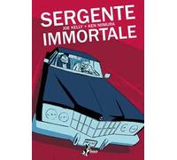 IL SERGENTE IMMORTALE - KELLY JOE, NIIMURA KEN - Bao Publishing