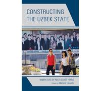 Sergey Abashin Constructing the Uzbek State (Copertina rigida)